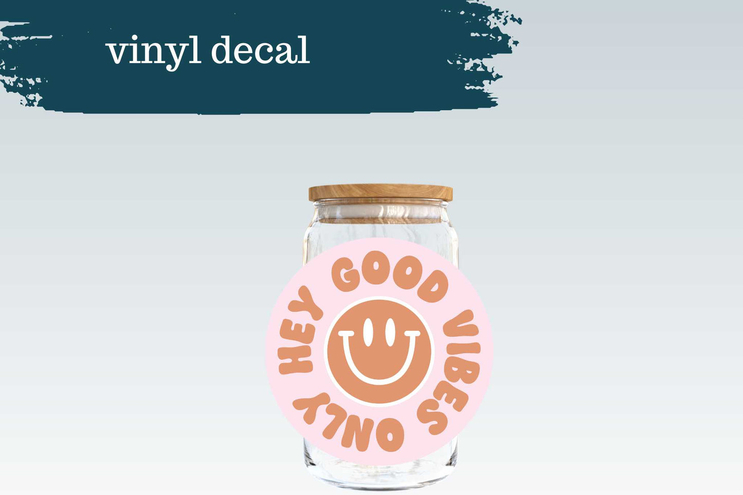 Hey Good Vibes Only | Vinyl Decal